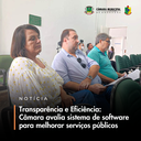 Câmara avalia sistema de software para melhorar serviços públicos Câmara avalia sistema de software para melhorar serviços públicos