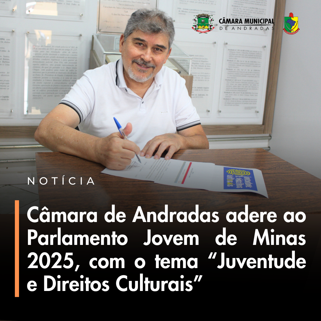  Câmara de Andradas adere ao Parlamento Jovem de Minas 2025