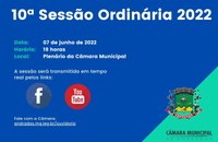 Pauta da 10ª Sessão Ordinária do dia 07 de Junho de 2022