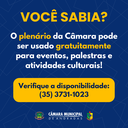 Você sabia que a Câmara disponibiliza o plenário para uso da comunidade? Você sabia que a Câmara disponibiliza o plenário para uso da comunidade?